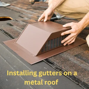 can-you-put-gutters-on-a-metal-roof-in-2023